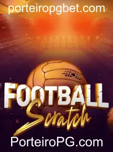 Descubra o FootballScratch: O Jogo Que Está Revolucionando o Entretenimento